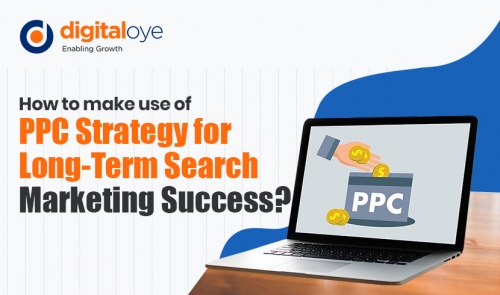 How to make use of PPC strategy for long-term search marketing success?