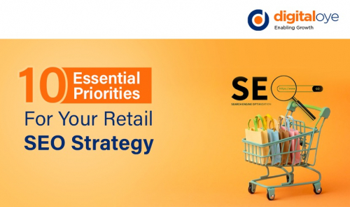 10 Essential Priorities For Your Retail SEO Strategy